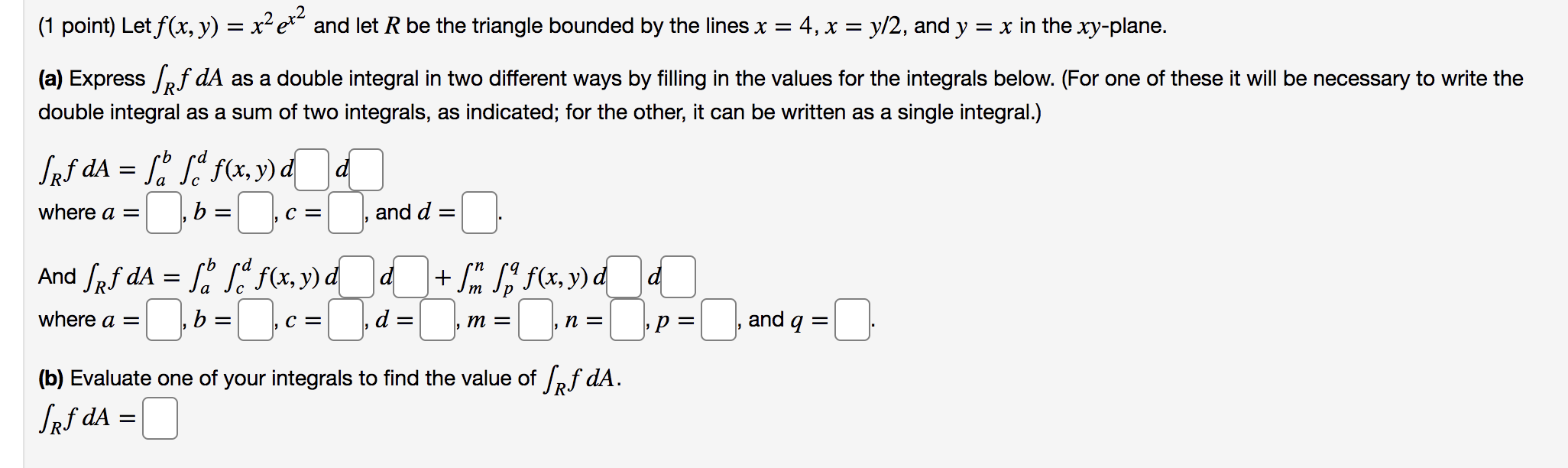 Solved 1 Point Let F X Y X2ex2 And Let R Be The Triangle