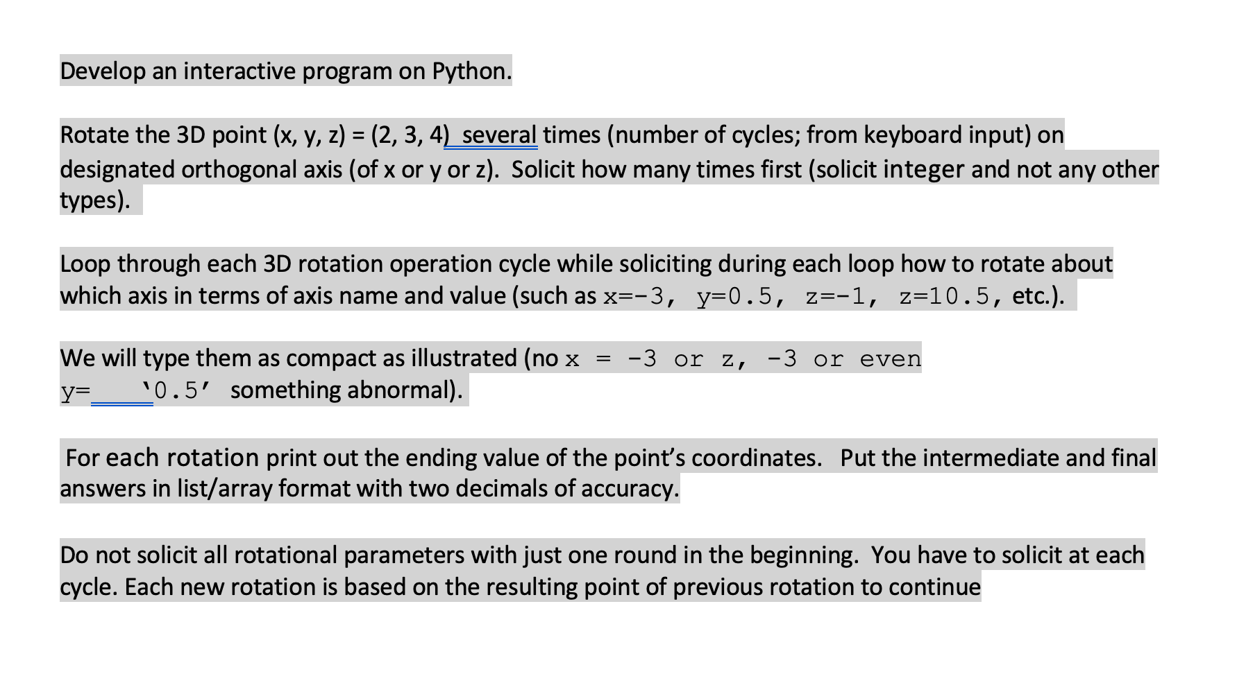 Develop An Interactive Program On Python Rotate The Chegg Com