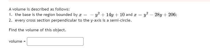 Solved A Volume Is Described As Follows: 1. The Base Is The | Chegg.com