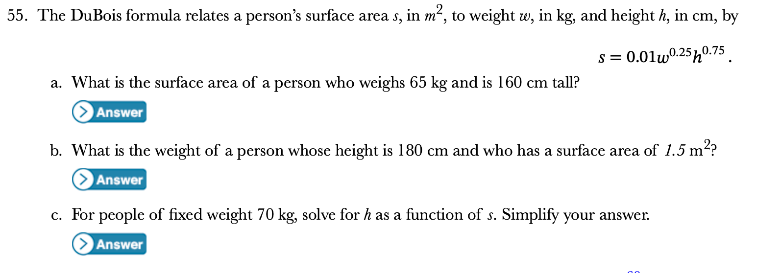 Solved The DuBois formula relates a person's surface area s,