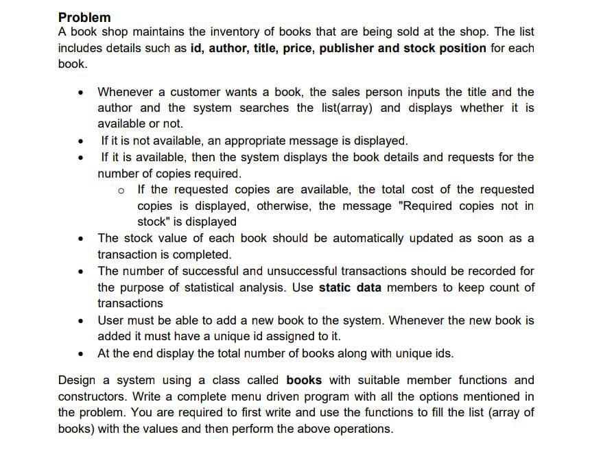 Solved Problem A book shop maintains the inventory of books | Chegg.com