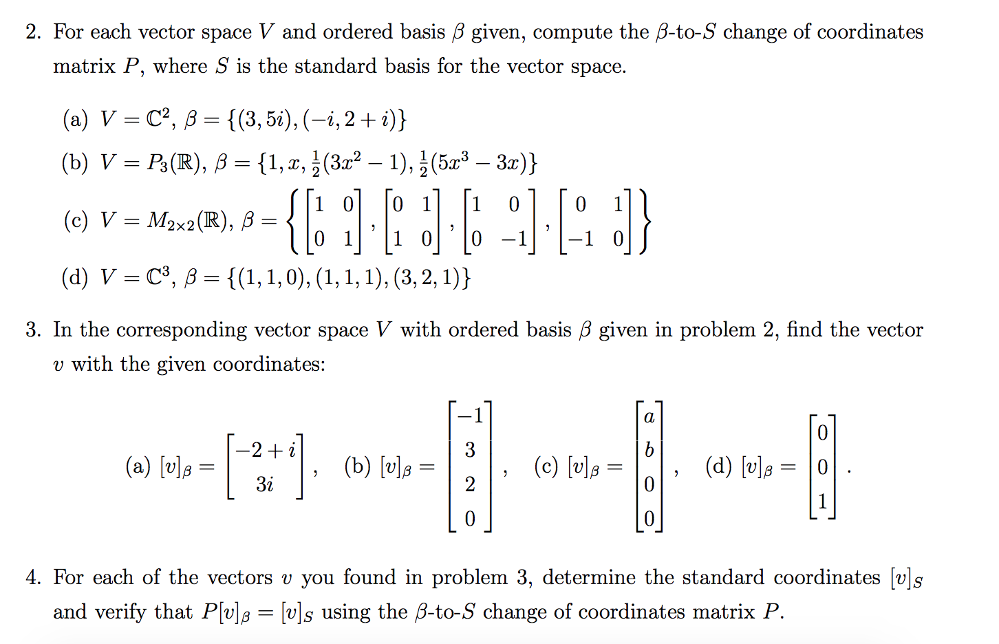 2 For Each Vector Space V And Ordered Basis Ss Given Chegg Com