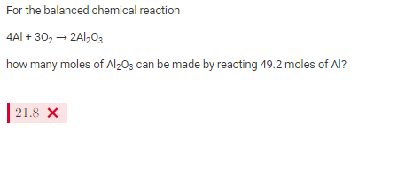 Solved For the balanced chemical reaction 4Al+3O2→2Al2O3 how | Chegg.com