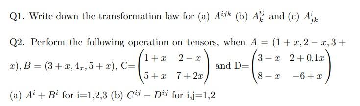Solved Q1. Write down the transformation law for (a) Aijk | Chegg.com