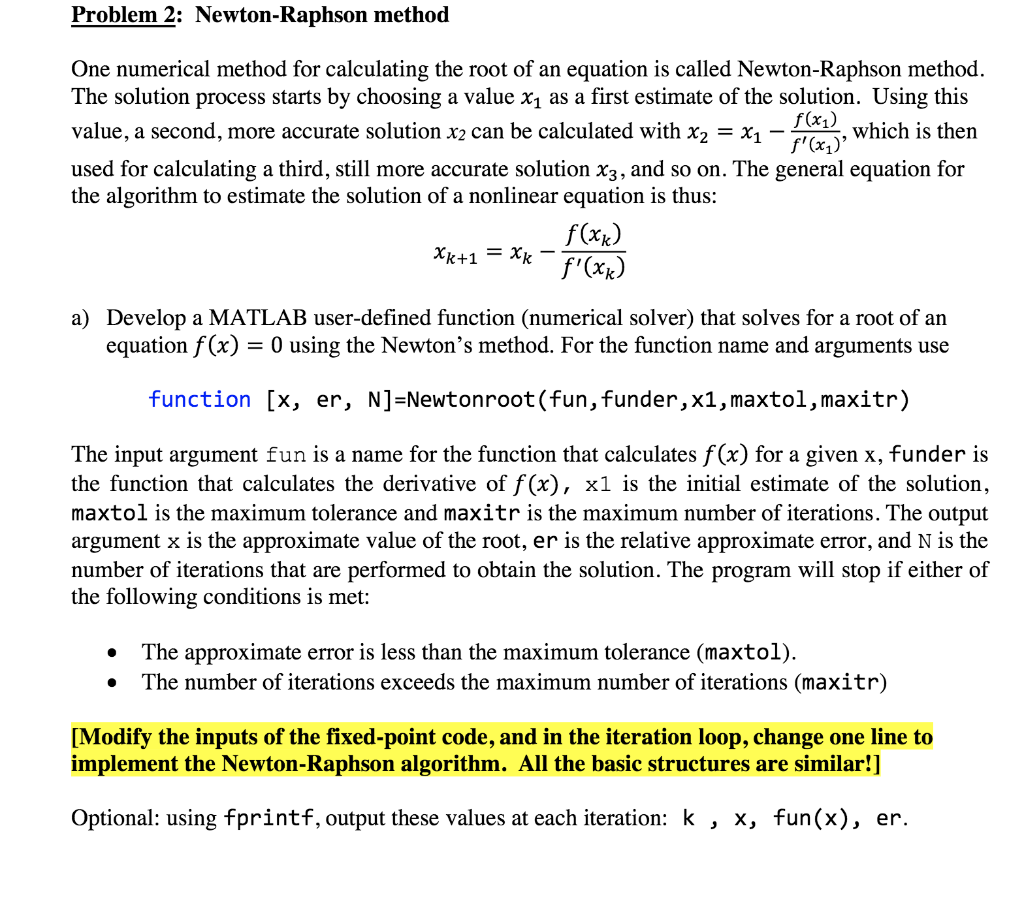 Solved Problem 2: Newton-Raphson method One numerical method | Chegg.com