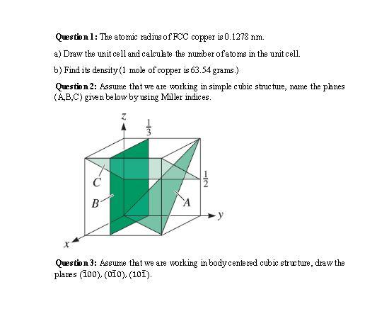 Solved Question 1: The ato mic radius of FCC copper is | Chegg.com