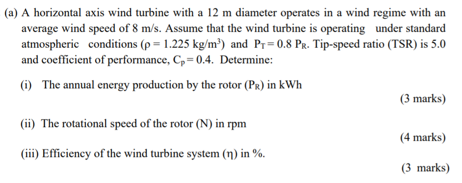 Solved (a) A horizontal axis wind turbine with a 12 m | Chegg.com