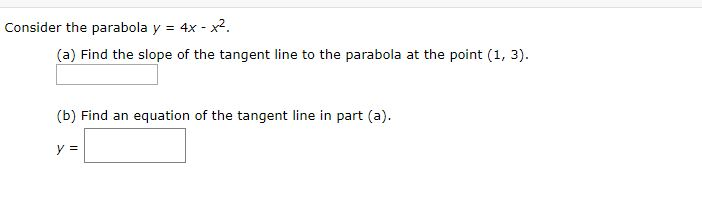 Consider The Parabola Y 4x X2 A Find The Slope Chegg Com