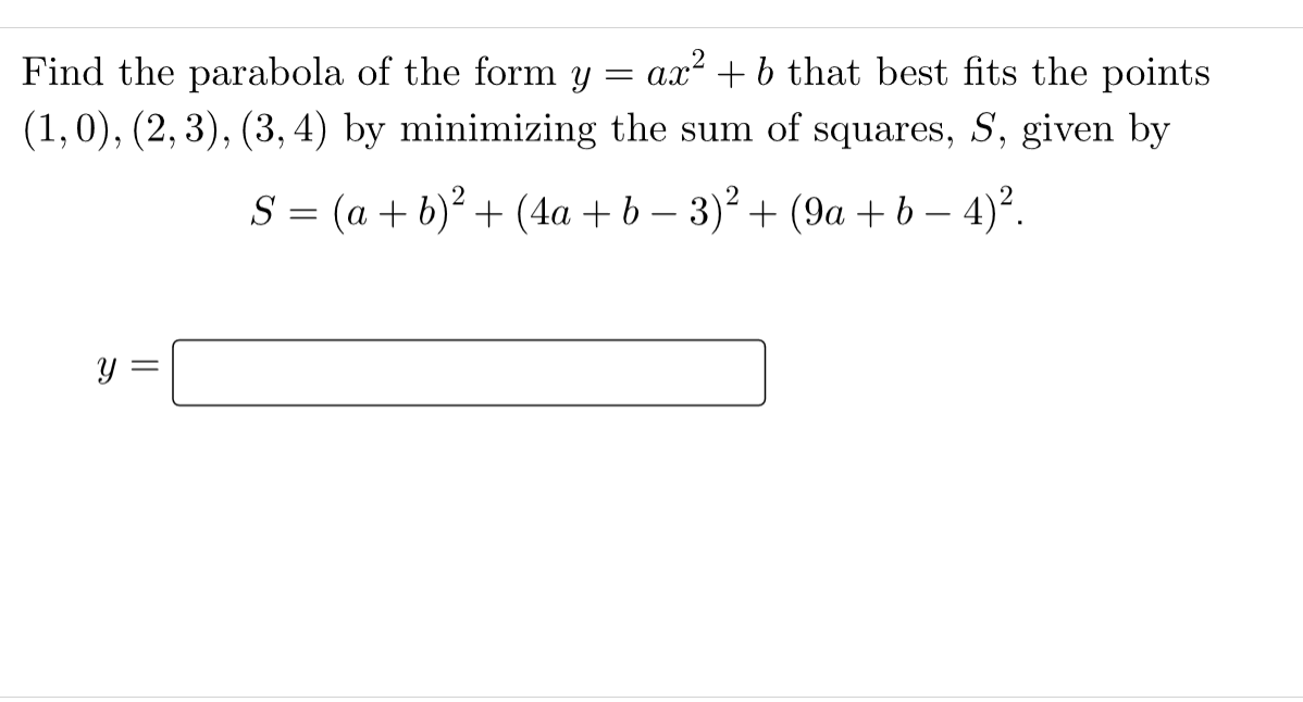 Find the parabola of the form y=ax2+b that best fits | Chegg.com