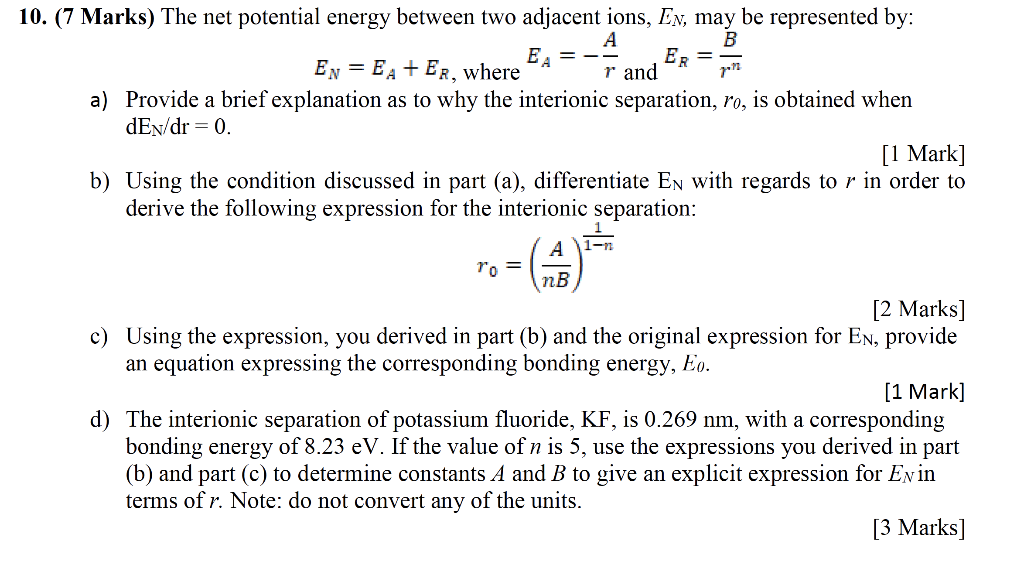 Solved B 10. (7 Marks) The net potential energy between two | Chegg.com