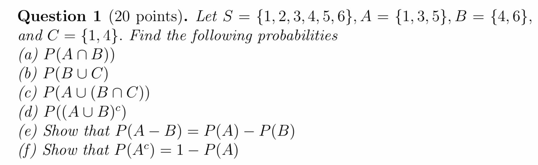 Solved Question 1 (20 points). Let S = {1, 2, 3, 4, 5, 6}, A | Chegg.com