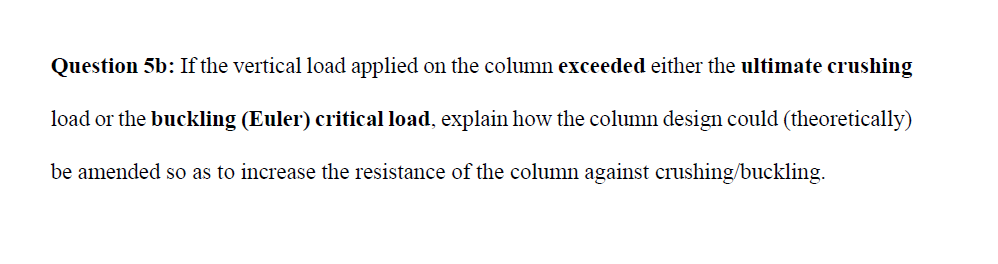 Solved Question 5b: If the vertical load applied on the | Chegg.com