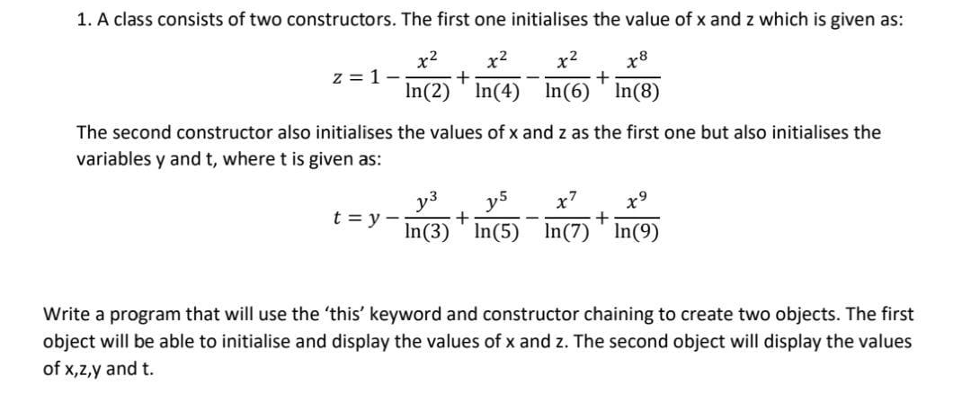 Solved 1. A class consists of two constructors. The first | Chegg.com