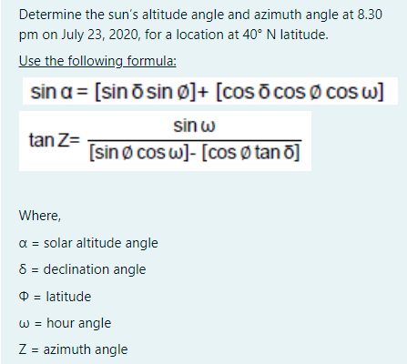 Solved Determine The Sun S Altitude Angle And Azimuth Ang Chegg Com