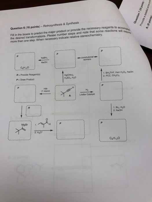 Solved Question 6 (16 Points)- Retrosynthesis & Synthesis | Chegg.com