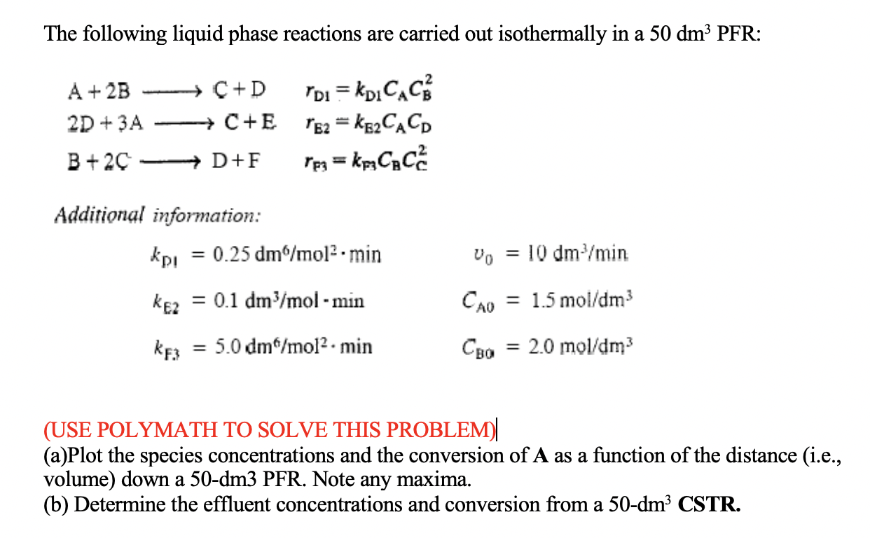 Solved The Following Liquid Phase Reactions Are Carried O Chegg Com