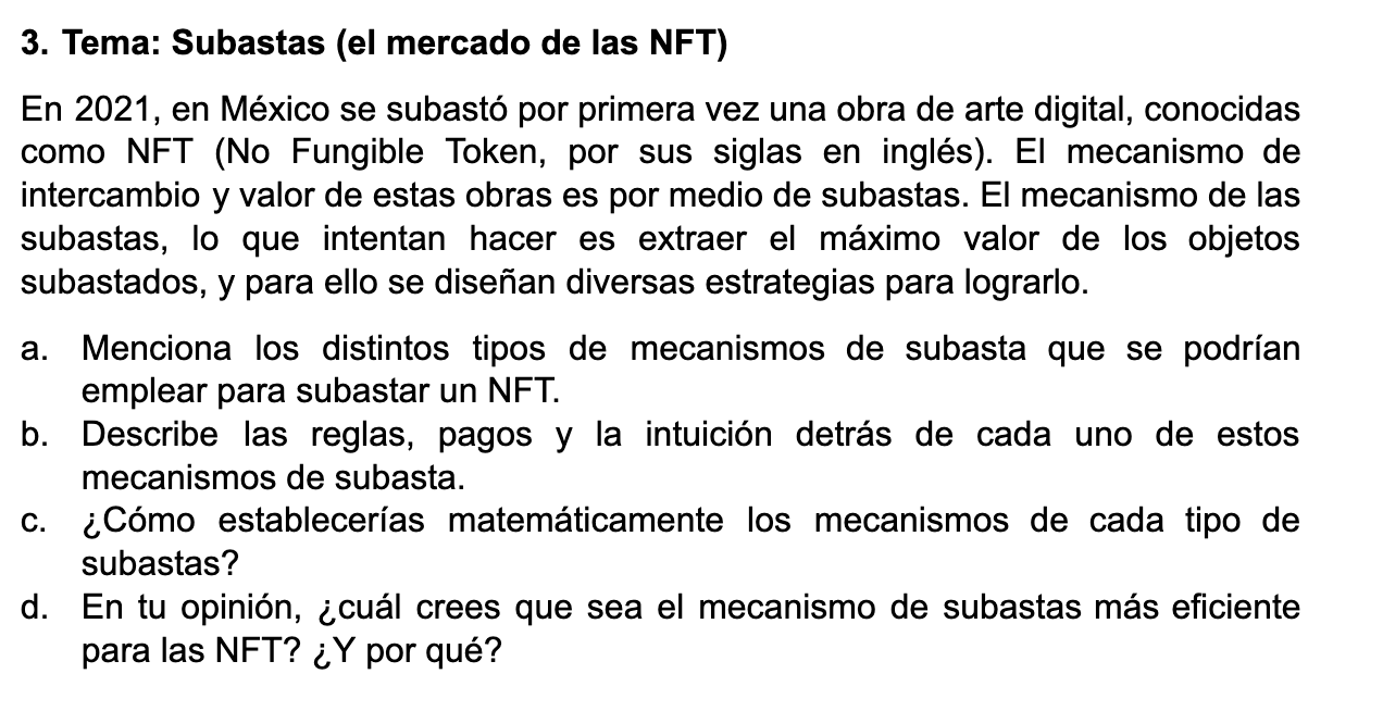 3. Tema: Subastas (el mercado de las NFT) En 2021, en México se subastó por primera vez una obra de arte digital, conocidas c