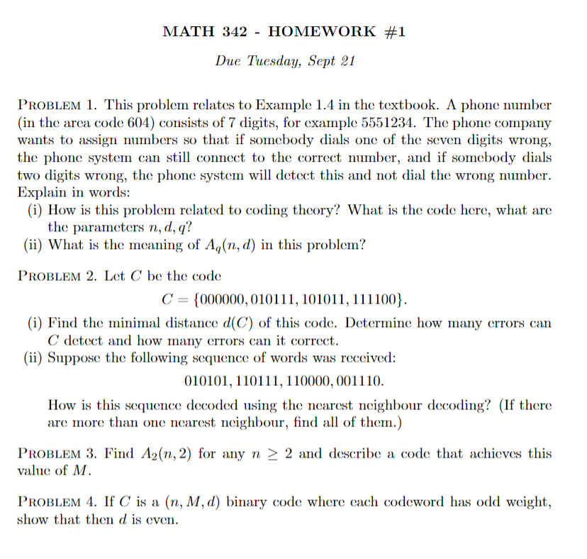 MATH 342 HOMEWORK #1 Due Tuesday, Sept 21 PROBLEM 1. | Chegg.com