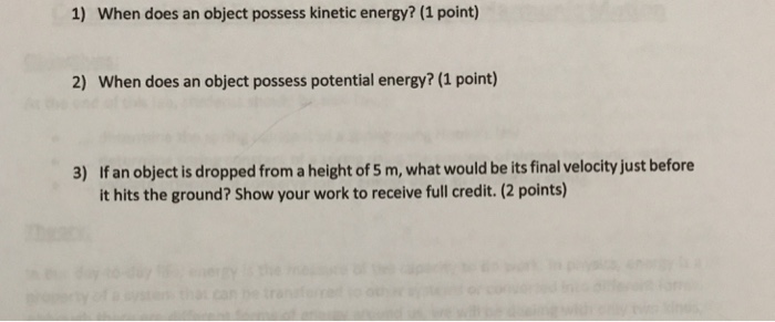 Solved 1) When does an object possess kinetic energy? (1 | Chegg.com