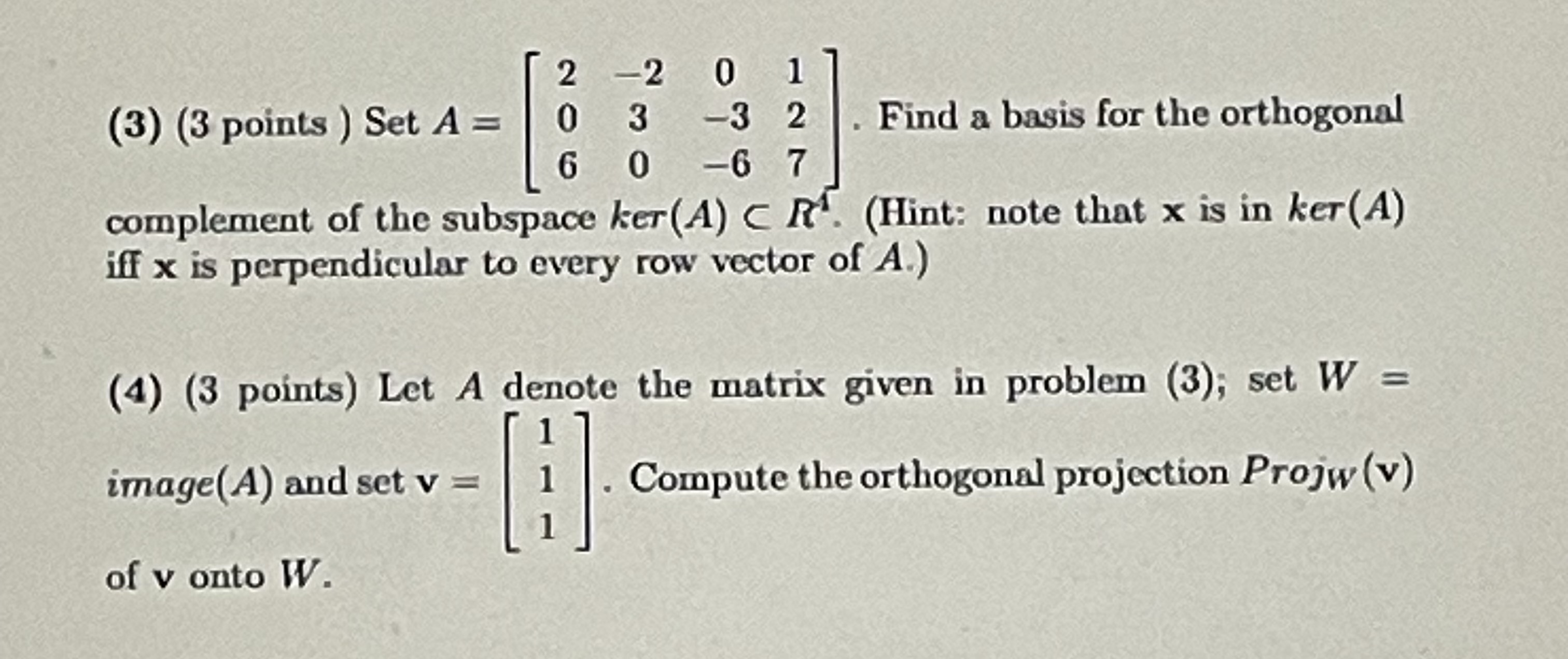 Solved (3) (3 points ) Set A=⎣⎡206−2300−3−6127⎦⎤. Find a | Chegg.com