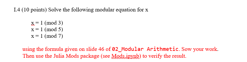 Solved I.4 (10 points) Solve the following modular equation | Chegg.com