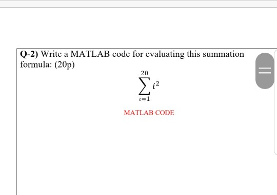 Solved Q-2) Write a MATLAB code for evaluating this | Chegg.com