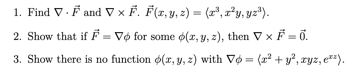 Solved 1 Find ∇⋅f And ∇×f⋅f X Y Z X3 X2y Yz3 2 Show