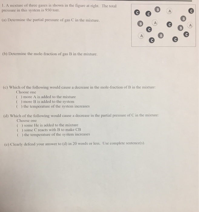 Solved 1. A mixture of three gases is shown in the figure at | Chegg.com