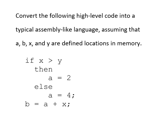 Solved Convert the following high-level code into a typical | Chegg.com