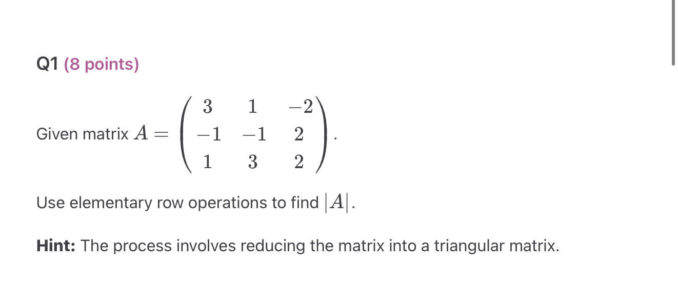 Solved Given matrix A=⎝⎛3−111−13−222⎠⎞ Use elementary row | Chegg.com