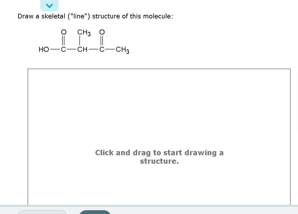 Solved Draw a skeletal ("line") structure of this molecule