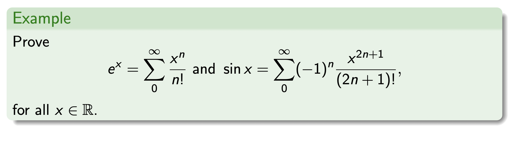 Solved Example Prove ex=∑0∞n!xn and | Chegg.com