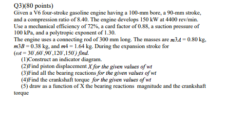 Solved Q3)(80 points) Given a V6 four-stroke gasoline engine | Chegg.com