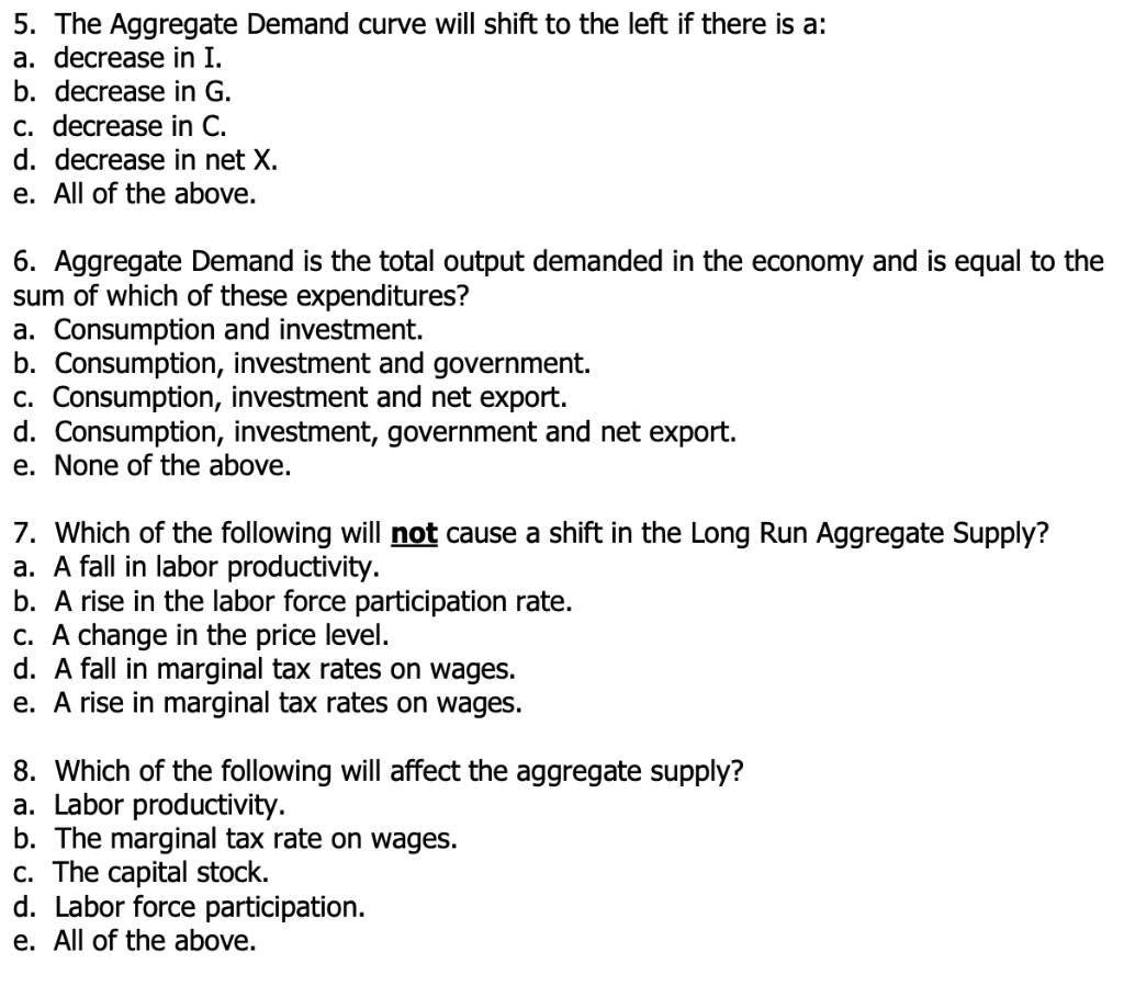 Solved 5. The Aggregate Demand curve will shift to the left | Chegg.com