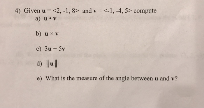 Solved Given u = and v = compute a) | Chegg.com