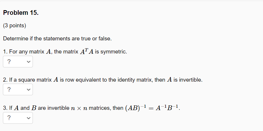 Solved Problem 15. 3 points Determine if the statements Chegg