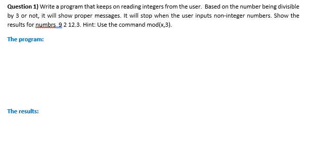 Solved Question 1) Write a program that keeps on reading | Chegg.com