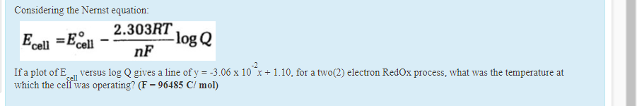 Solved Considering The Nernst Equation Ecell Ecell 4631