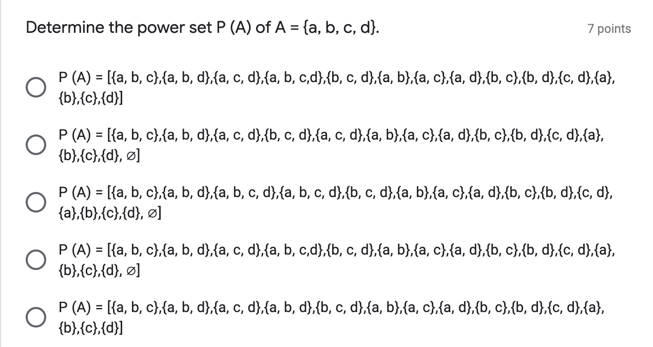 Solved Determine The Power Set P (A) Of A = {a, B, C, D]. 7 | Chegg.com