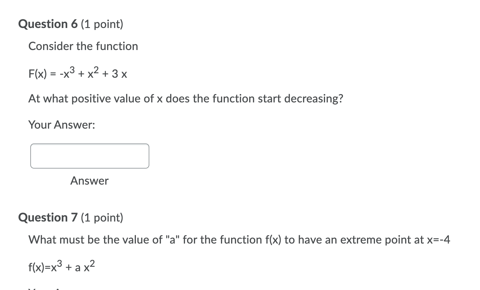 Solved Question 6 (1 point) Consider the function F(x) = -x3 | Chegg.com