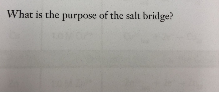 solved-what-is-the-purpose-of-the-salt-bridge-in-a-voltaic-chegg