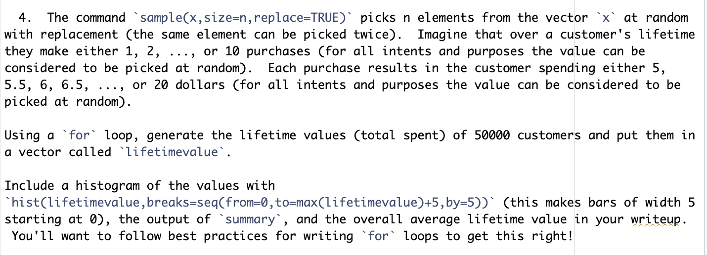 Solved 4. The command 'sample (x, size =n, replace =TRUE) ' | Chegg.com