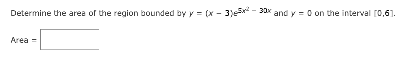 Solved Determine the area of the region bounded by y Area = | Chegg.com
