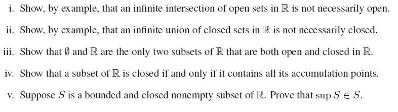 Solved i. Show, by example, that an infinite intersection of | Chegg.com