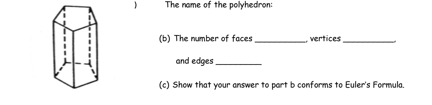 Solved The Name Of The Polyhedron: (b) The Number Of Faces | Chegg.com