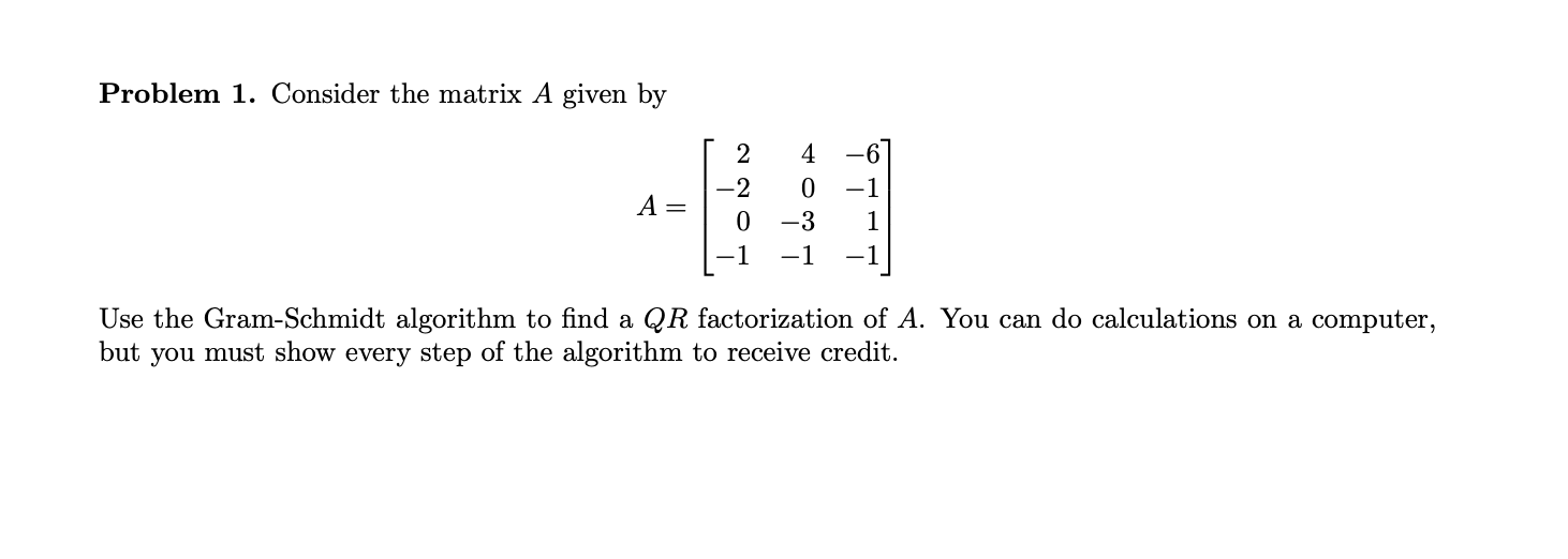Solved Problem 1 Consider The Matrix A Given By A 2 2 0 1518