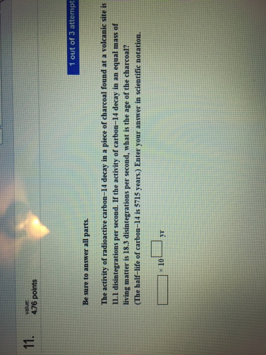 Solved The activity of radioactive carbon-14 decay in a | Chegg.com