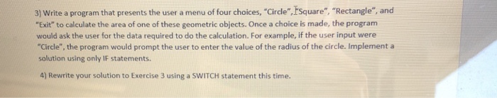 Solved 3) Write a program that presents the user a menu of | Chegg.com