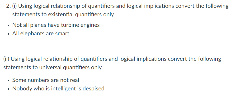 Solved 2. (i) Using logical relationship of quantifiers and | Chegg.com