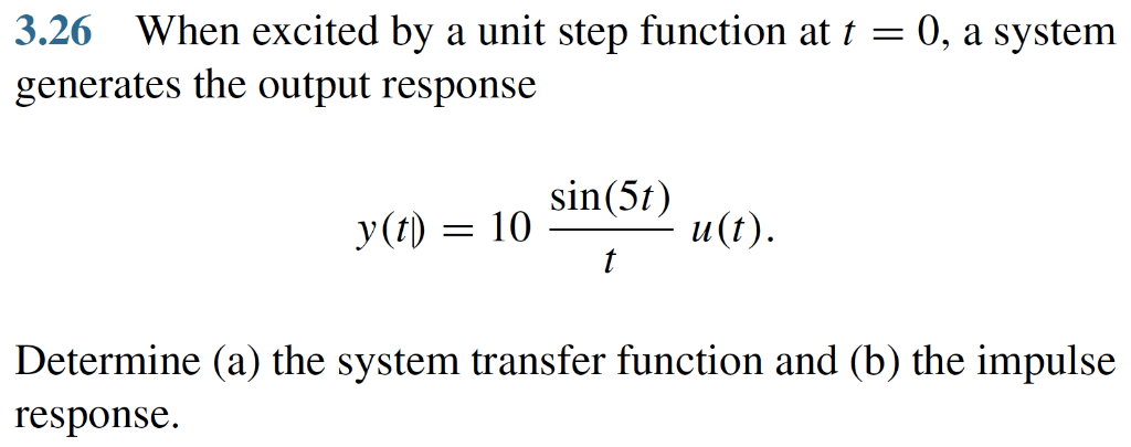 Solved 3.26 When Excited By A Unit Step Function At T - 0, A | Chegg.com